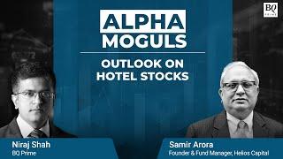 Helios Capital's Samir Arora's Take On Hotels