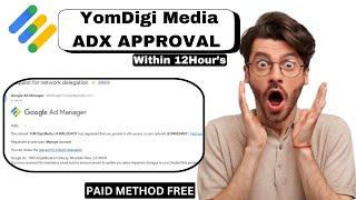 Yom Digi Media Adx Approval Free | Free Paid Method | Google Adx Approval 2024 I MrAliBhai