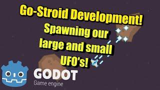 Go-Stroid Development : Spawning Large & Small UFO's!