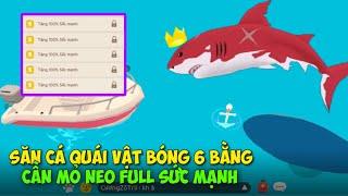 (Play Together) Mình Đi Săn Cá Quái Vật Bóng 6 Bằng Cần Mỏ Neo Full Sức Mạnh Và Cái Kết.