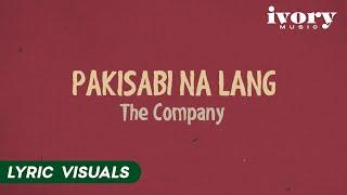 Pakisabi Na Lang - The Company (Lyric Visuals)