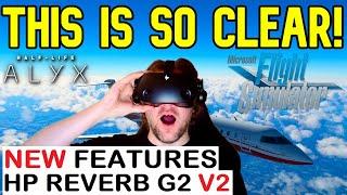 NEW HP Reverb G2 VERSION 2: A WORTHY UPGRADE? MSFS + HALF LIFE ALYX VR TEST!