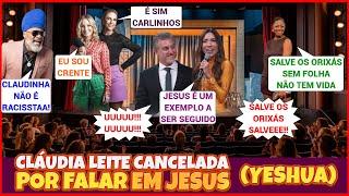 CLÁUDIA LEITE CANCELADA POR FALAR EM JESUS