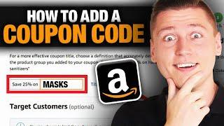 How To Add Coupon Codes To Your Amazon FBA Product Listing (Full Tutorial & Theories Explained!)