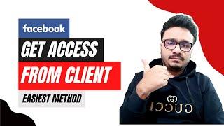 BEST WAY To Get Access To Client's Facebook Ads Assets