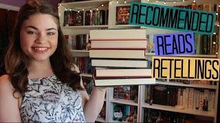 Recommended Reads: Retellings!