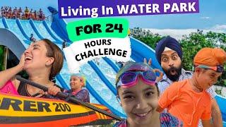 Living In Water Park - ( Gone Wrong  ) For 24 Hours Challenge In America | Ramneek Singh 1313