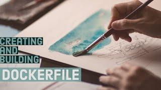 Writing a Dockerfile | Dockerfile basics | Creating and building Dockerfile | mymt15