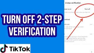 How to Turn Off 2-Step Verification on TikTok (New Update)