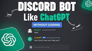 Create a Discord Bot Like ChatGPT Without Any Coding - Easiest Way!