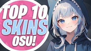 osu! Top 10 Best Skins Compilation 2023