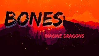 Bones -Imagine Dragons (Lyrics)