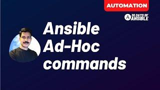 Running Ansible Ad-Hoc commands | #Ansible #FullCourse | techbeatly