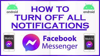 How To Turn Off All Notifications On The Facebook Messenger App | Android | *2024