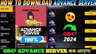 How To Download Ob47 Advance Server | Free Fire Ob47 Advance Server Download Link | Ff Ob47 Update