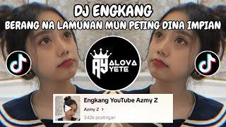 DJ BERANG NA LAMUNAN MUN PETING DINA IMPIAN  DJ SUNDA ENGKANG BY AZMY Z VIRAL TIK TOK 2024