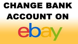 How to Change eBay Bank Account | eBay Payout Settings