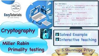 Miller Rabin Primality testing - Cryptography lecture series