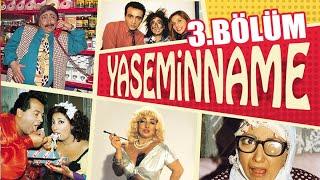 YASEMİNNAME 3. BÖLÜM