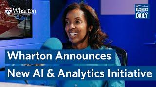 New Wharton AI & Analytics Initiative – Dean Erika James Interview