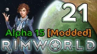 Rimworld Alpha 15 Gameplay [Modded] - 21. Defensive Preparations - Let's Play Rimworld Alpha 15