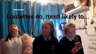Lordettes do, most likely to...