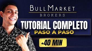 Tutorial Completo de BullMarket Brokers  Paso a Paso para Principiantes