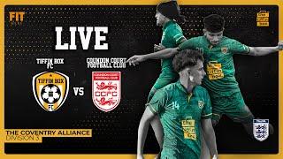 Tiffin Box FC vs Coundon Court FC  | The Coventry Alliance | LIVE