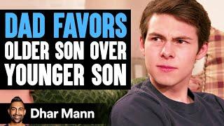 Dad FAVORS OLDER SON Over YOUNGER SON | Dhar Mann Studios