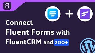 Integrating Fluent Forms with FluentCRM | Step-by-Step Tutorial | Bit Integrations
