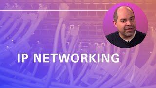 How Internet Protocol (IP) Works (Networking Primer)