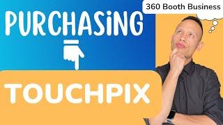 How to purchase Touchpix for the first time | 360 Booth Business