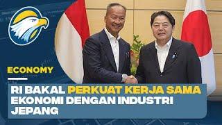 RI Bakal Perkuat Kerja Sama Ekonomi Dengan Industri Jepang