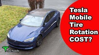 Tesla Mobile Service: Tire Rotation COST?