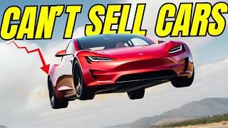 Tesla CAN'T SELL CARS!