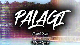 PALAGI - Shanti Dope (Lyrics)