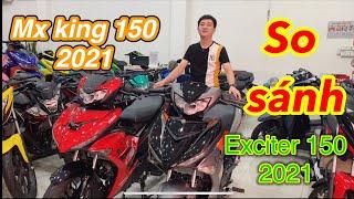 So sánh exciter 150 và mxking 150 nhập từ indonesia - Nam hihi