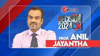 DECISION | Prof. ANIL JAYANTHA | CEYFLIX TV