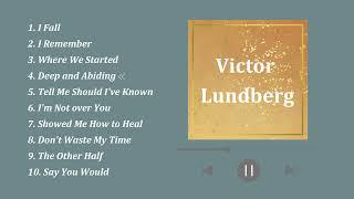 【Victor Lundberg】Playlist for BGM