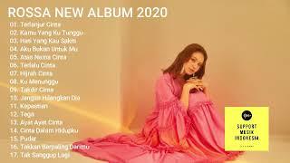 NEW SONG ROSSA FULL ALBUM 2020 || 100% TANPA IKLAN
