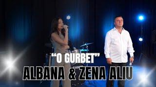 Zena Aliu & Albana - O Gurbet  (Cover  Marjan Gojani & Agron Aliu)