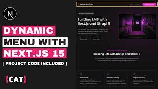 Building a Dynamic Navigation With Next.js 15 and Strapi 5 Headless CMS [ Code Included ]