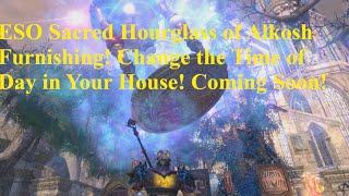 ESO Sacred Hourglass of Alkosh Furnishing! Third Quarter Reward!