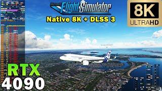 ►Microsoft Flight Simulator 2020 in Native 8K & DLSS 3 | RTX 4090 | Ryzen 9 7950X | Ultra Graphics