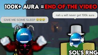 The video will end when i get a 100k+ aura in Sol's RNG!