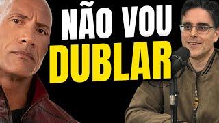 GUILHERME BRIGGS NÃO VAI MAIS DUBLAR O THE ROCK?