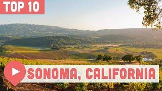 Top Things to Do in Sonoma, CA