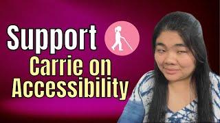 Support Carrie on Accessibility!