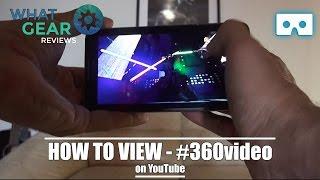 HOW TO view 360 video on YouTube!