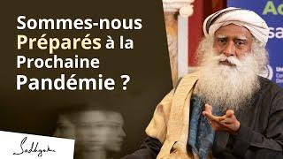 D’où proviennent les pandémies mortelles | Dr Emeran Mayer et Sadhguru